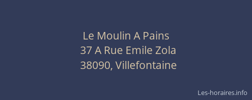 Le Moulin A Pains