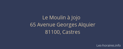Le Moulin &agrave; Jojo