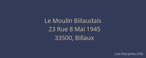 Le Moulin Billaudais