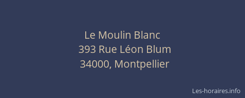 Le Moulin Blanc