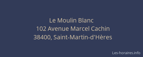Le Moulin Blanc