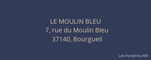 LE MOULIN BLEU