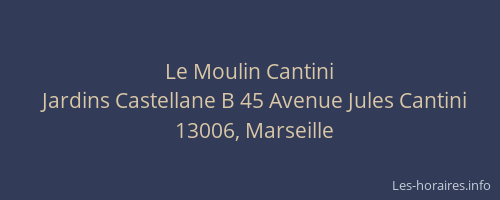 Le Moulin Cantini