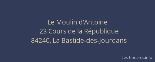 Le Moulin d'Antoine