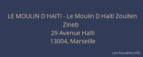 LE MOULIN D HAITI - Le Moulin D Haiti Zouiten Zineb