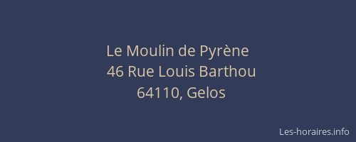 Le Moulin de Pyr&egrave;ne