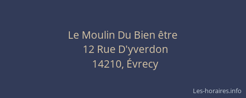 Le Moulin Du Bien &ecirc;tre