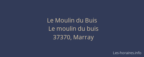 Le Moulin du Buis