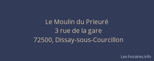 Le Moulin du Prieur&eacute;