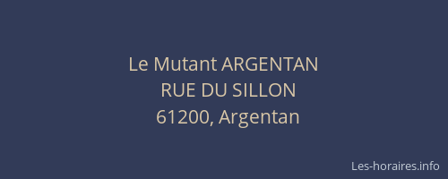 Le Mutant ARGENTAN