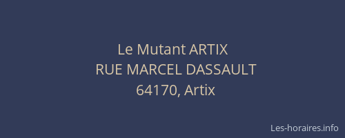 Le Mutant ARTIX