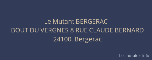 Le Mutant BERGERAC