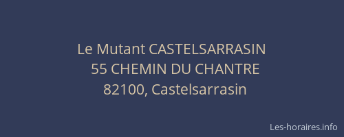 Le Mutant CASTELSARRASIN