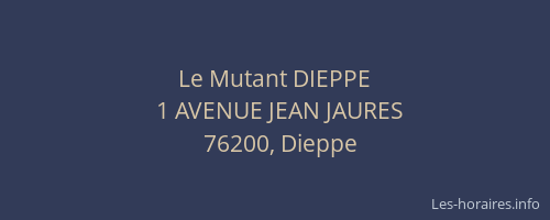 Le Mutant DIEPPE