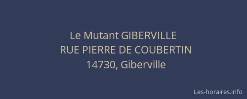 Le Mutant GIBERVILLE