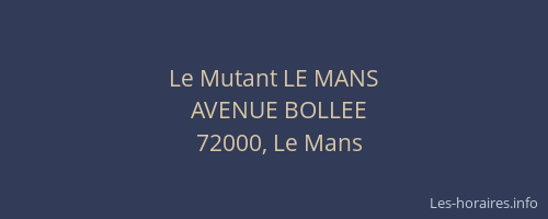 Le Mutant LE MANS
