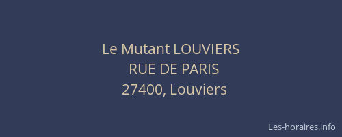 Le Mutant LOUVIERS