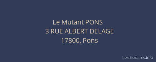Le Mutant PONS