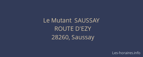 Le Mutant  SAUSSAY