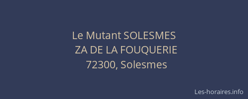 Le Mutant SOLESMES