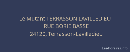 Le Mutant TERRASSON LAVILLEDIEU
