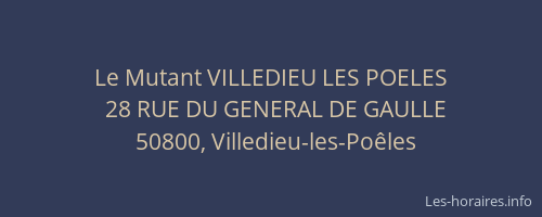Le Mutant VILLEDIEU LES POELES