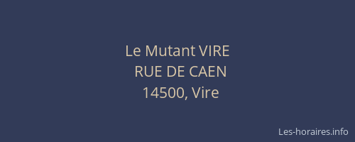 Le Mutant VIRE