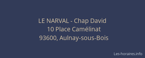 LE NARVAL - Chap David