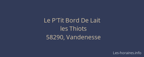 Le P'Tit Bord De Lait