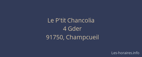 Le P'tit Chancolia