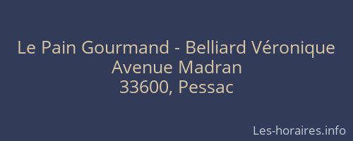 Le Pain Gourmand - Belliard Véronique