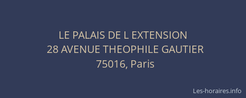 LE PALAIS DE L EXTENSION