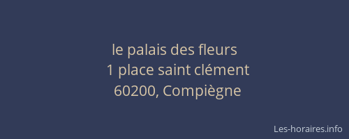 le palais des fleurs