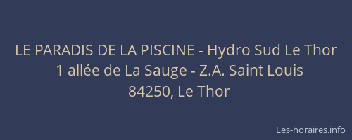 LE PARADIS DE LA PISCINE - Hydro Sud Le Thor