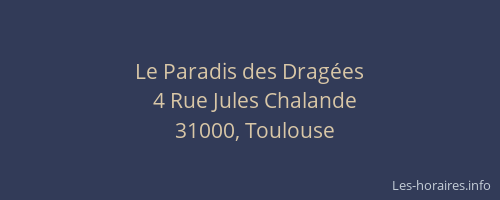 Le Paradis des Dragées