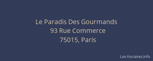 Le Paradis Des Gourmands