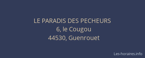 LE PARADIS DES PECHEURS