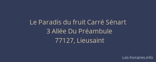 Le Paradis du fruit Carré Sénart