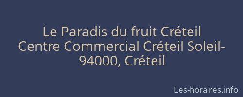 Le Paradis du fruit Créteil