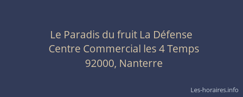 Le Paradis du fruit La Défense