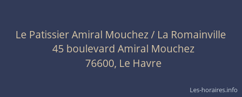 Le Patissier Amiral Mouchez / La Romainville