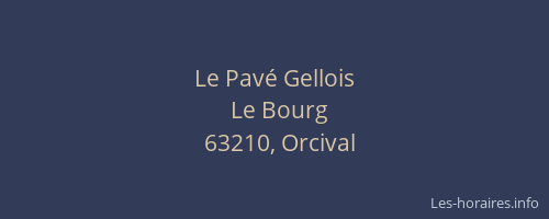 Le Pav&eacute; Gellois