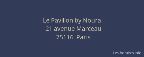 Le Pavillon by Noura