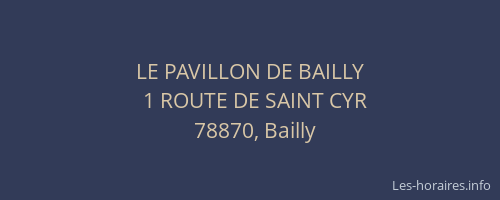 LE PAVILLON DE BAILLY