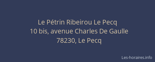 Le P&eacute;trin Ribeirou Le Pecq