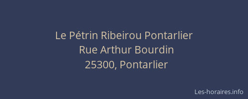 Le P&eacute;trin Ribeirou Pontarlier