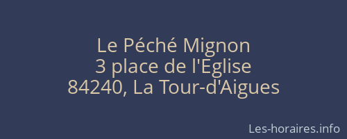 Le Péché Mignon