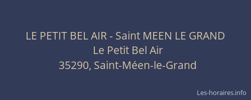 LE PETIT BEL AIR - Saint MEEN LE GRAND