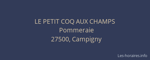 LE PETIT COQ AUX CHAMPS