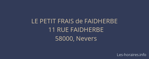LE PETIT FRAIS de FAIDHERBE